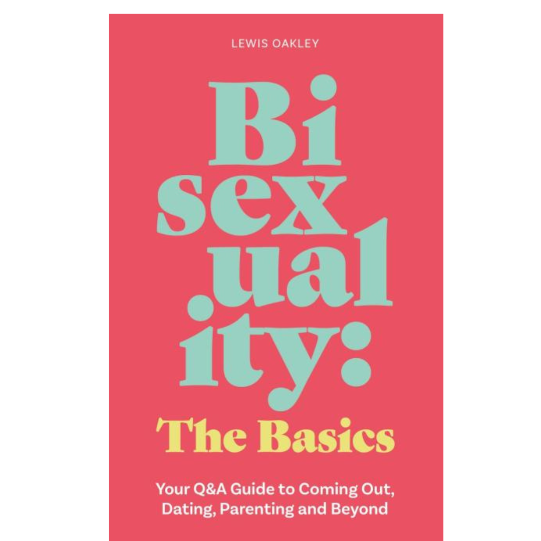 Book Launch - Bisexuality: The Basics by Lewis Oakley Tickets | 18 Jun @  The Common press, London | FREE to £16.99 | OutSavvy